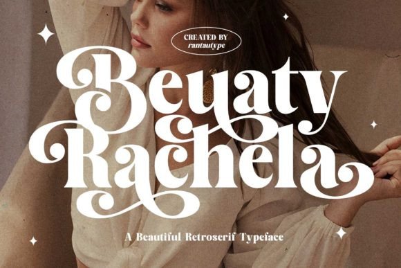 Beauty Rachela: A Serif Font for Impactful Campaigns