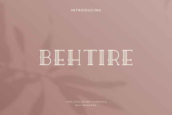 Behtire: A Modern Serif Font for Business