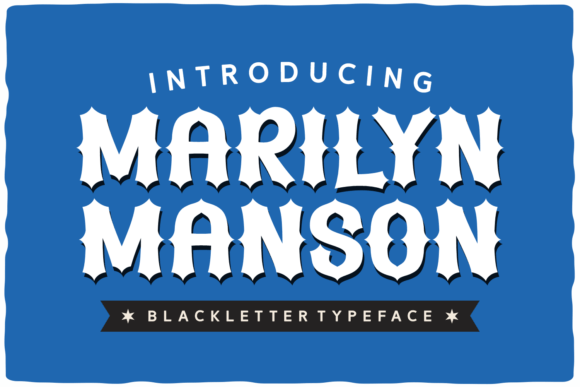 Marilyn Manson Font: Bold and Blackletter